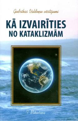 Kā izvairīties no kataklizmām