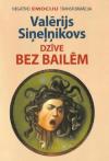 Dzīve bez bailēm