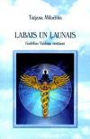 Labais un Ļaunais II